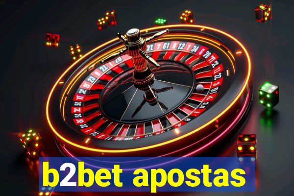 b2bet apostas